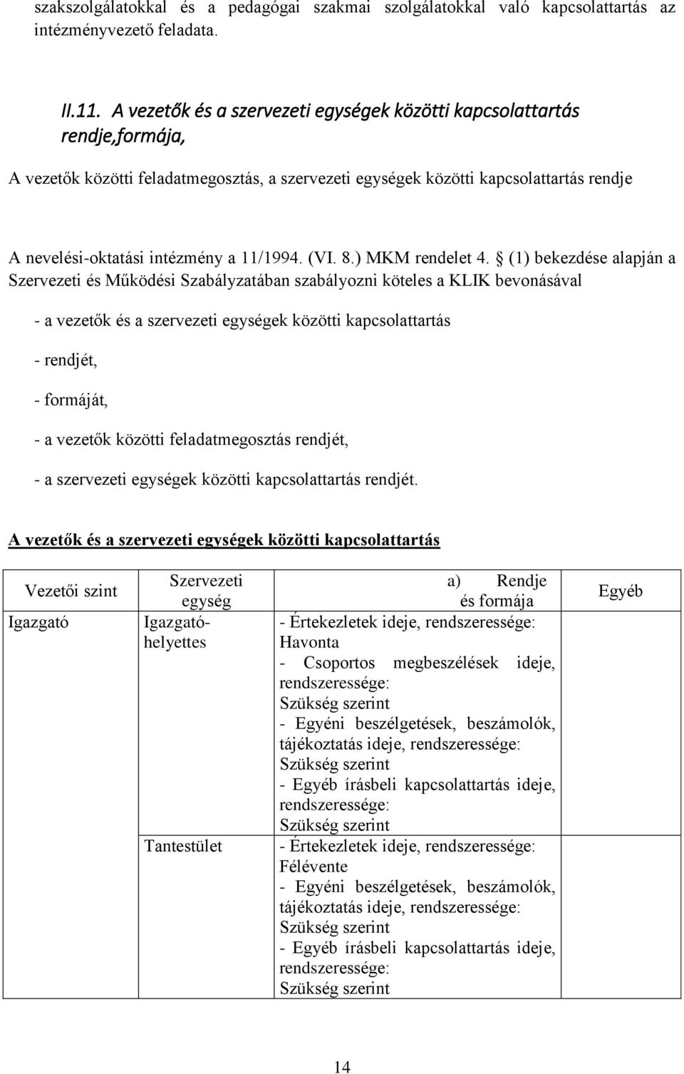 11/1994. (VI. 8.) MKM rendelet 4.