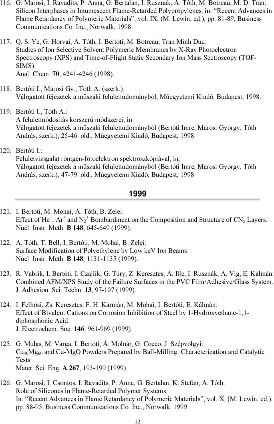 Inc., Norwalk, 1998. 117. Q. S. Ye, G. Horvai, A. Tóth, I. Bertóti, M.