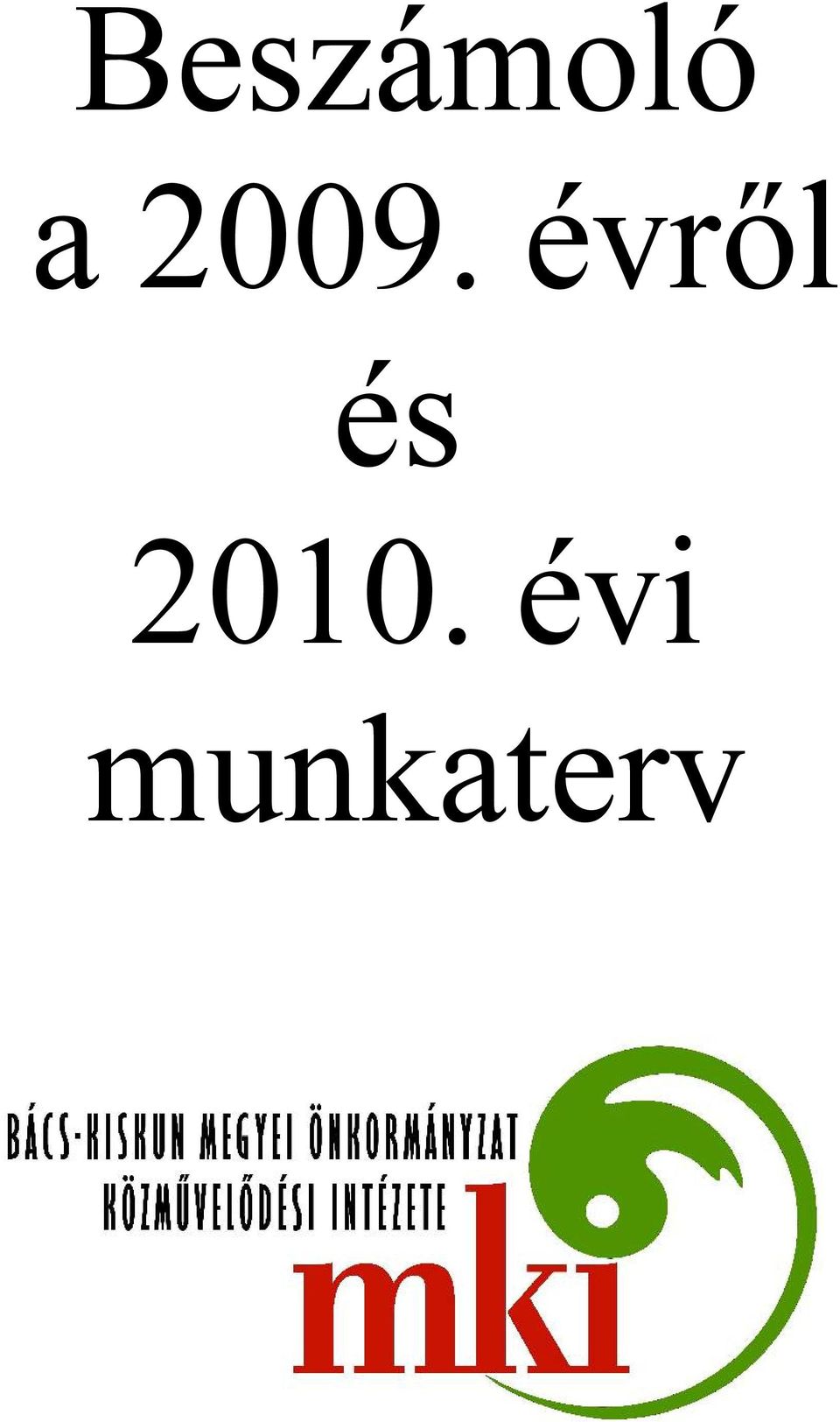 és 2010.