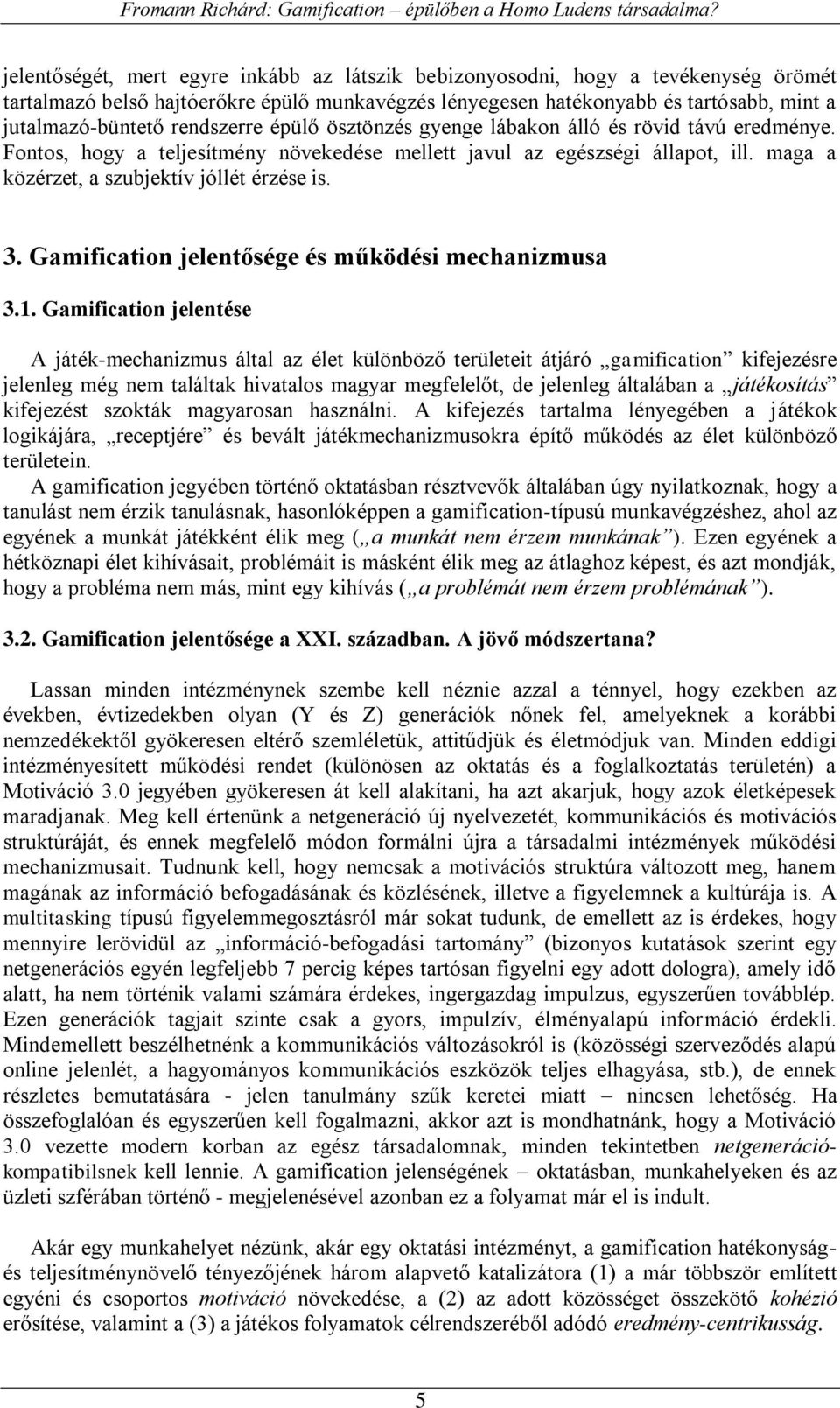 3. Gamification jelentősége és működési mechanizmusa 3.1.