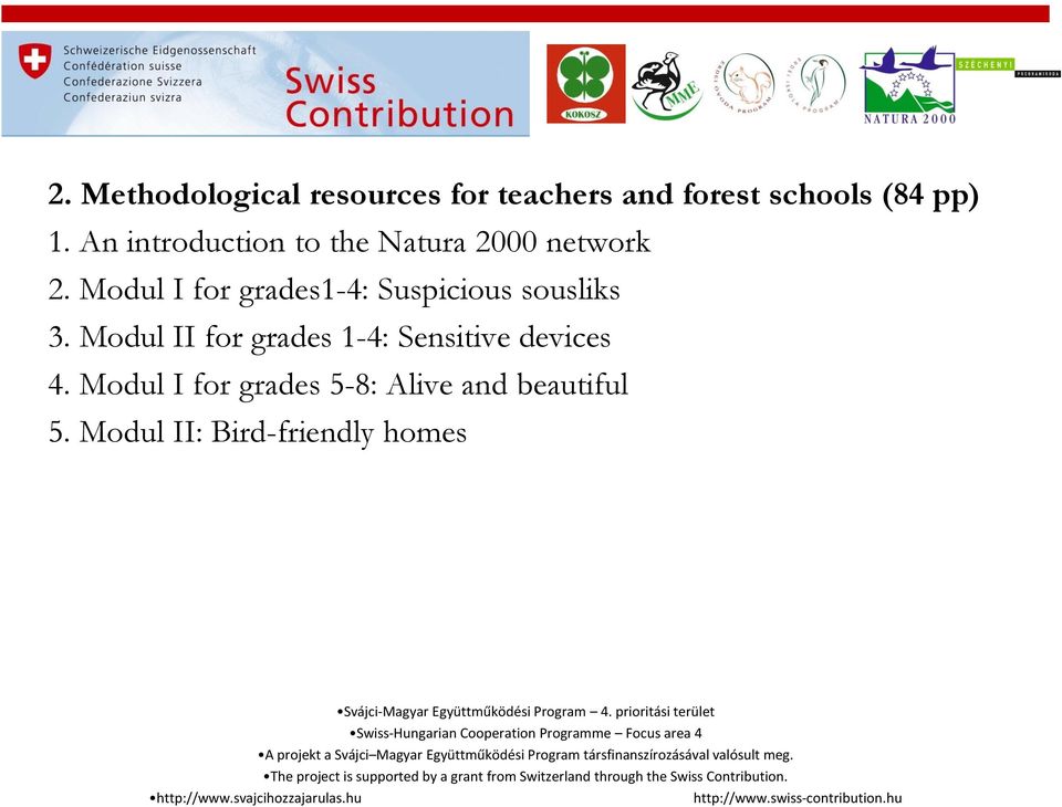 Modul I for grades1-4: Suspicious sousliks 3.