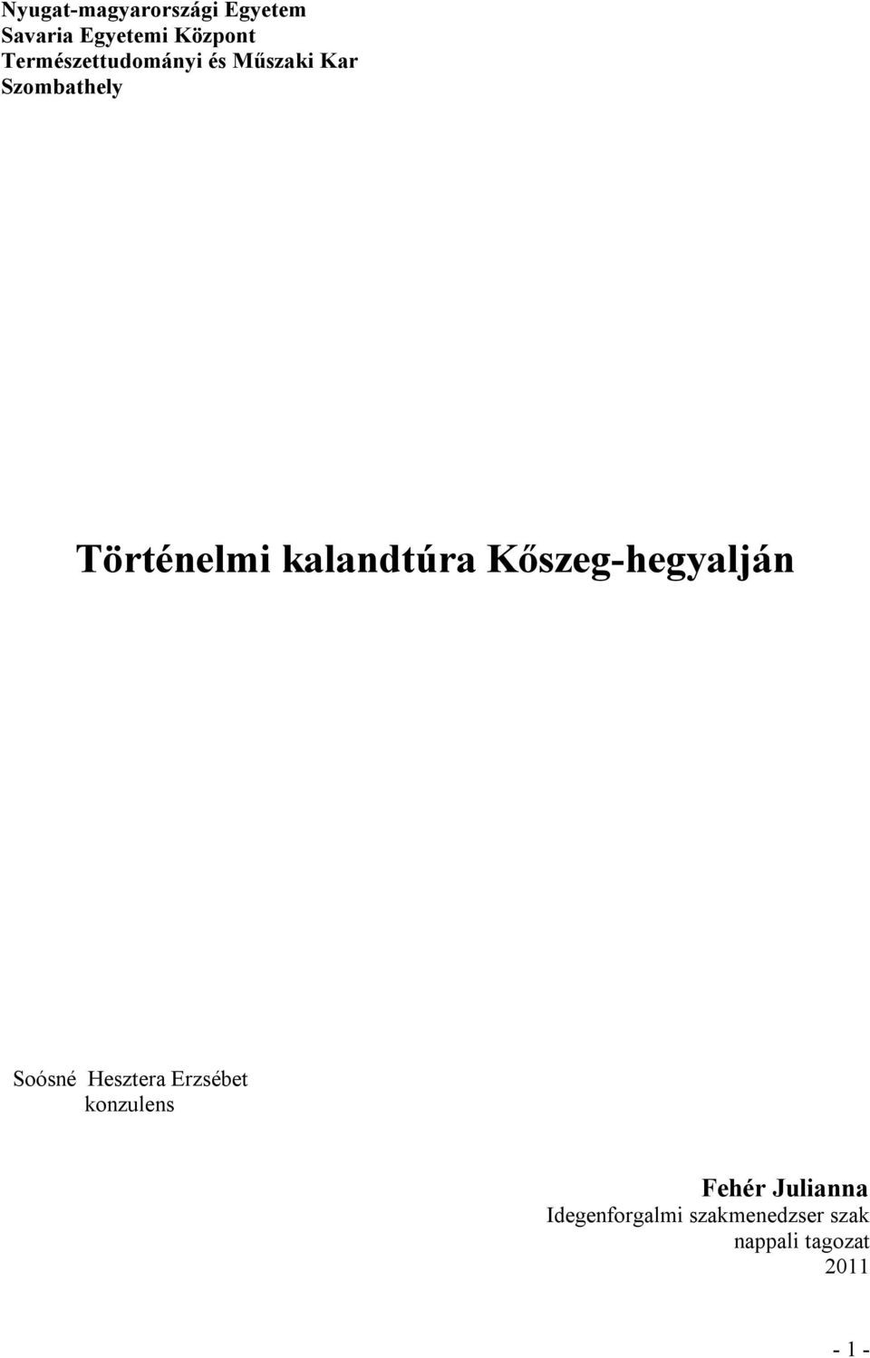 kalandtúra Kőszeg-hegyalján Soósné Hesztera Erzsébet