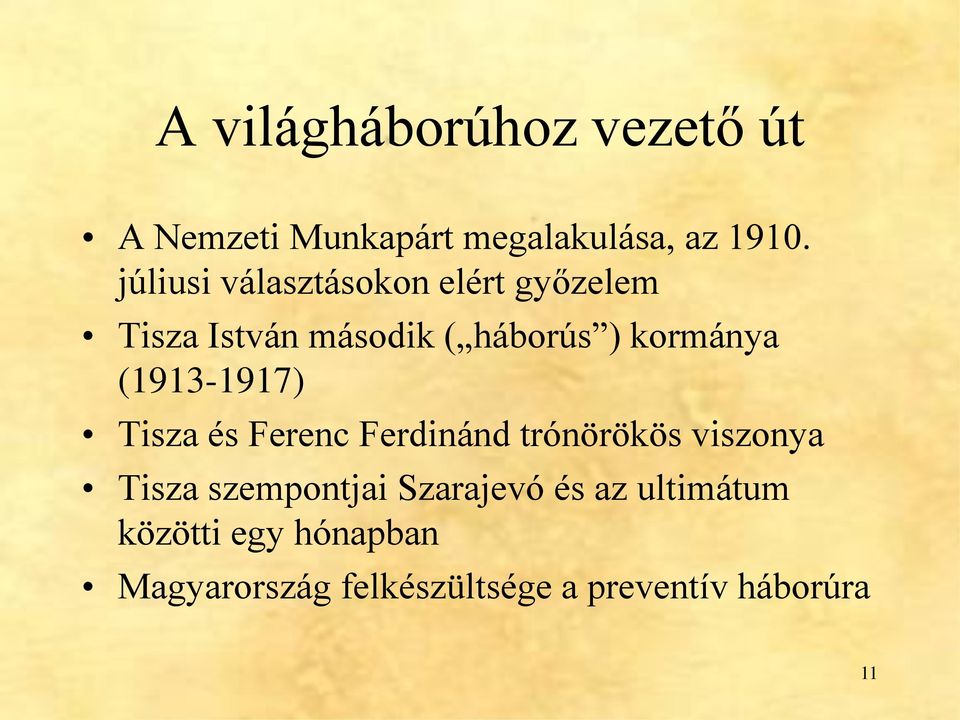 (1913-1917) Tisza és Ferenc Ferdinánd trónörökös viszonya Tisza szempontjai