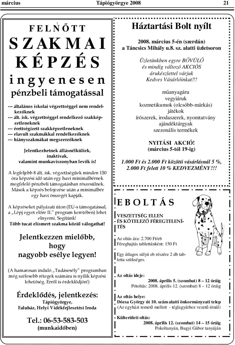 !! manyagáru vegyiáruk kozmetikumok (olcsóbb-márkás) játékok írószerek irodaszerek nyomtatvány ajándéktárgyak szezonális termékek NYITÁSI AKCIÓ!