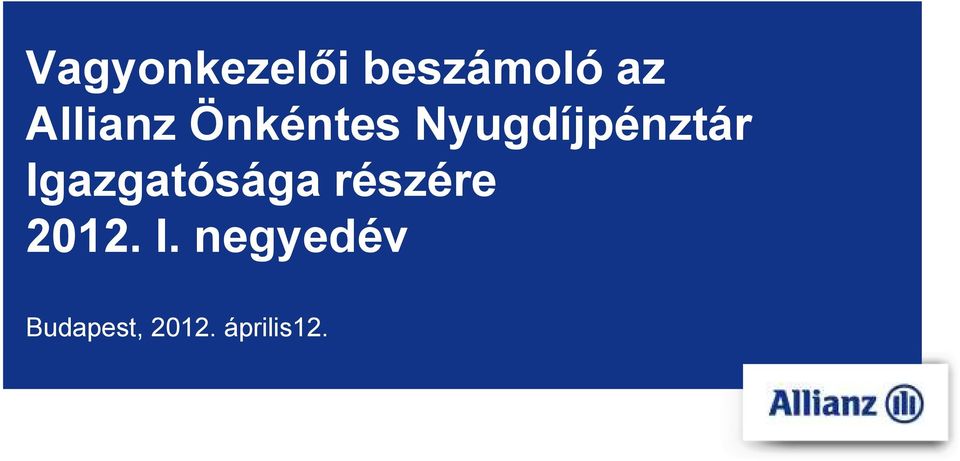 Nyugdíjpénztár Igazgatósága