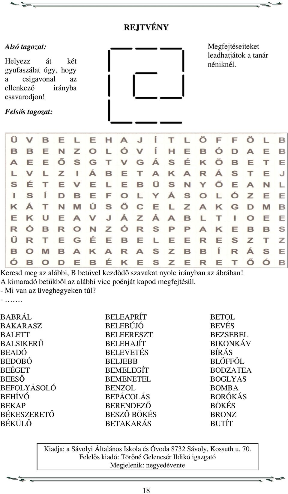 Mi van az üveghegyeken túl? -.