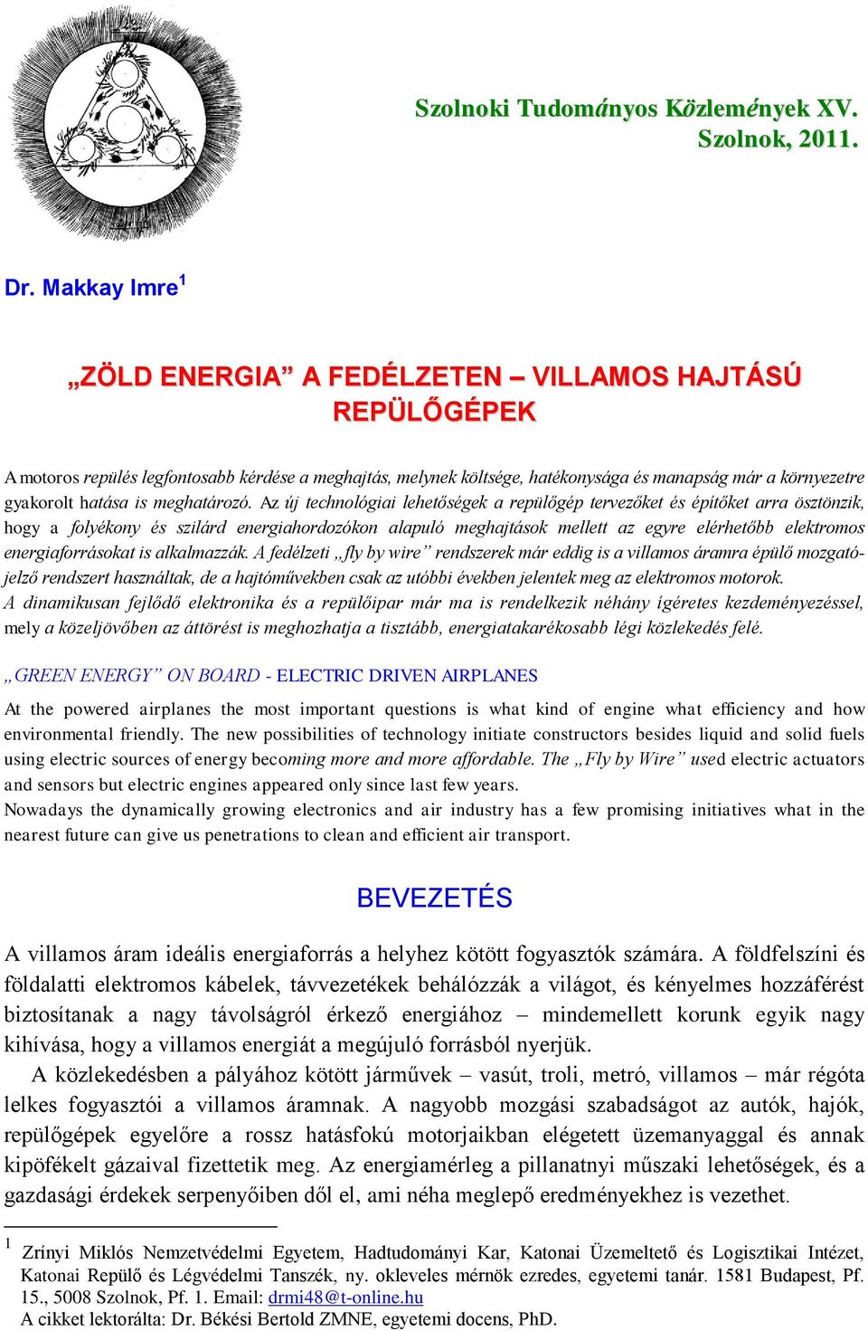 is meghatározó.