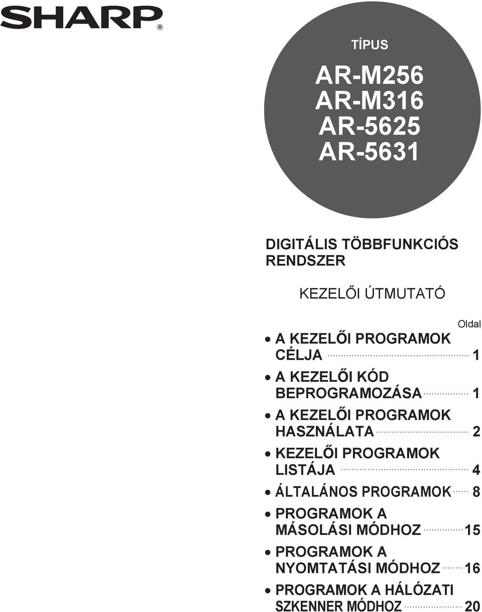 KEZELŐI PROGRAMOK LISTÁJA ÁLTALÁNOS PROGRAMOK.