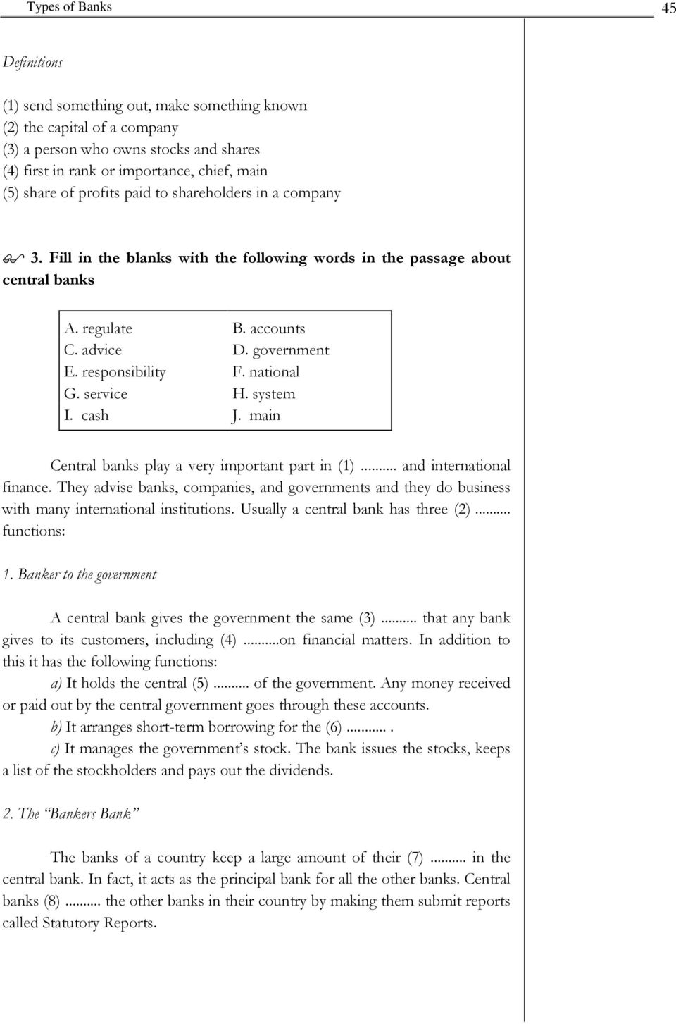 service H. system I. cash J. main Central banks play a very important part in (1)... and international finance.