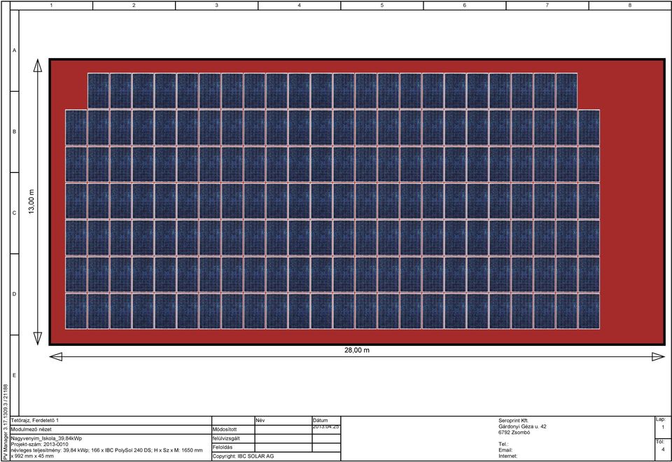 teljesítmény: 39,84 kwp; 166 x I PolySol 240 S; H