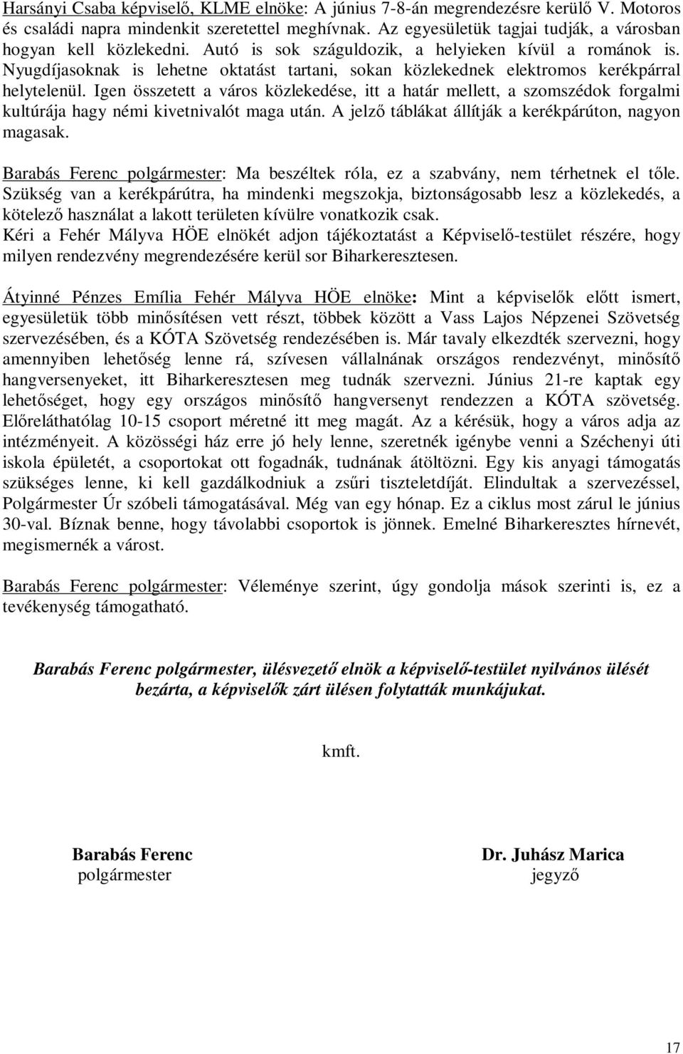 Nyugdíjasoknak is lehetne oktatást tartani, sokan közlekednek elektromos kerékpárral helytelenül.