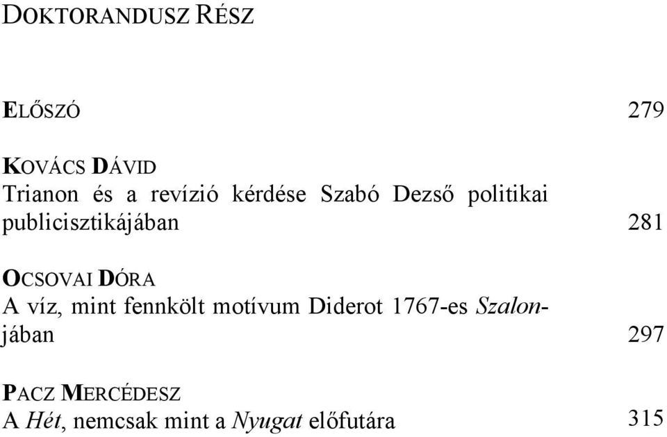 A víz, mint fennkölt motívum Diderot 1767-es Szalonjában PACZ