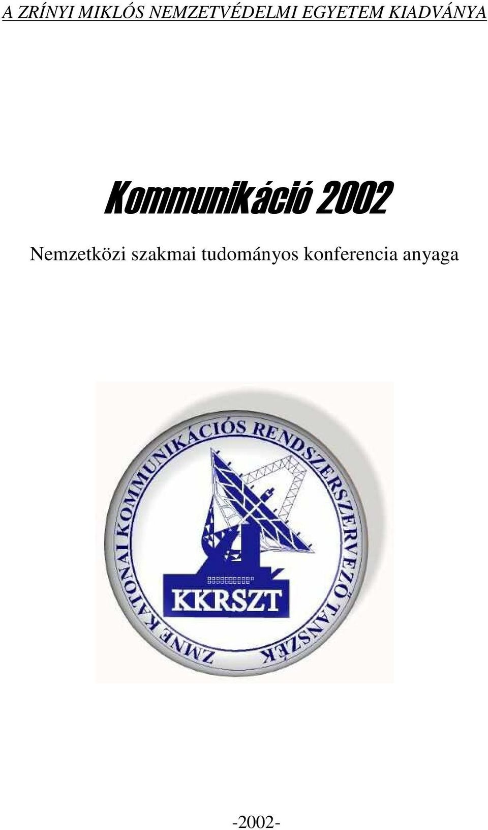 2002 Nemzetközi szakmai