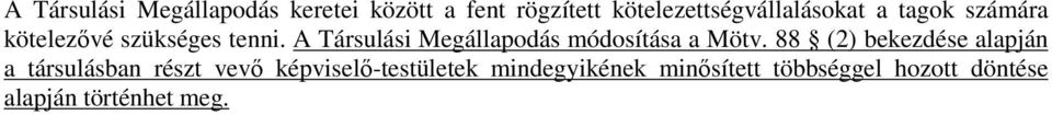 A Társulási Megállapodás módosítása a Mötv.