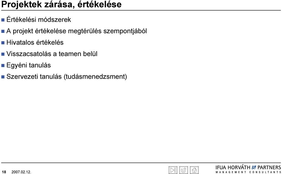 Hivatalos értékelés Visszacsatolás a teamen belül