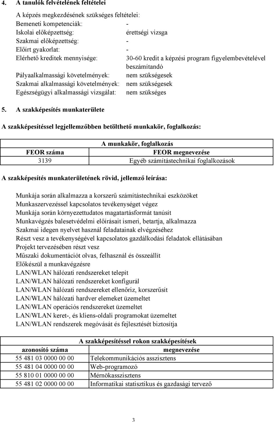 szükségesek nem szükségesek nem szükséges 5.