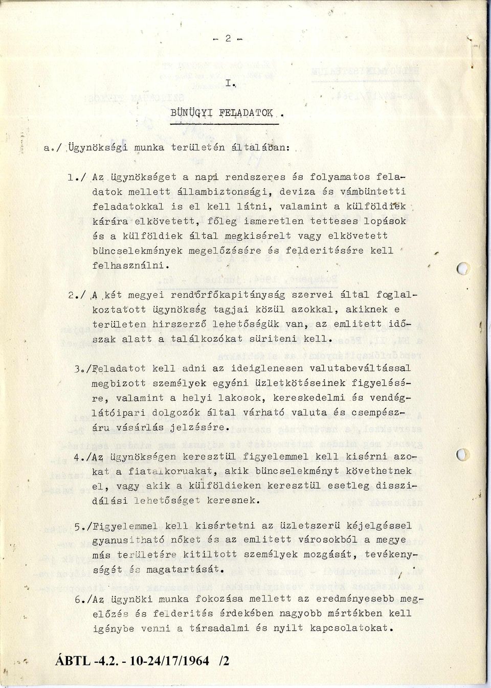 l l á t n i, v a la m in t a külföldinek kárára e lk ö v e te tt, fő le g ism eretlen t e t t e s e s lopások é s a k ü l f ö l d i e k á l t a l m e g k í s é r e l t vagy e l k ö v e t e t t