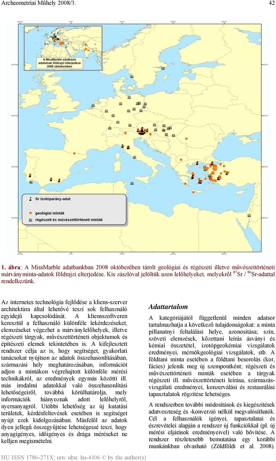 Az internetes technológia fejlődése a kliens-szerver architektúra által lehetővé teszi sok felhasználó egyidejű kapcsolódását.