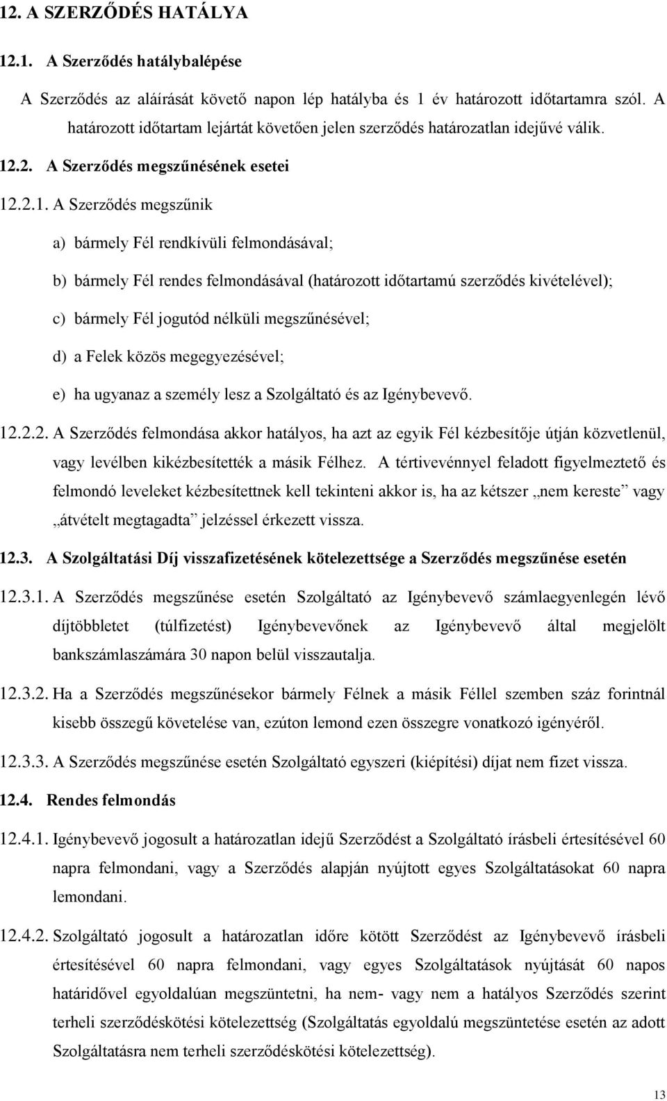 .2. A Szerződés megszűnésének esetei 12