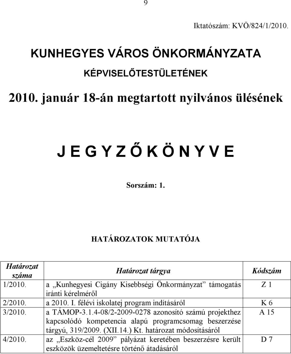 félévi iskolatej program indításáról K 6 3/2010