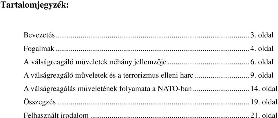 oldal A válságreagáló műveletek és a terrorizmus elleni harc... 9.