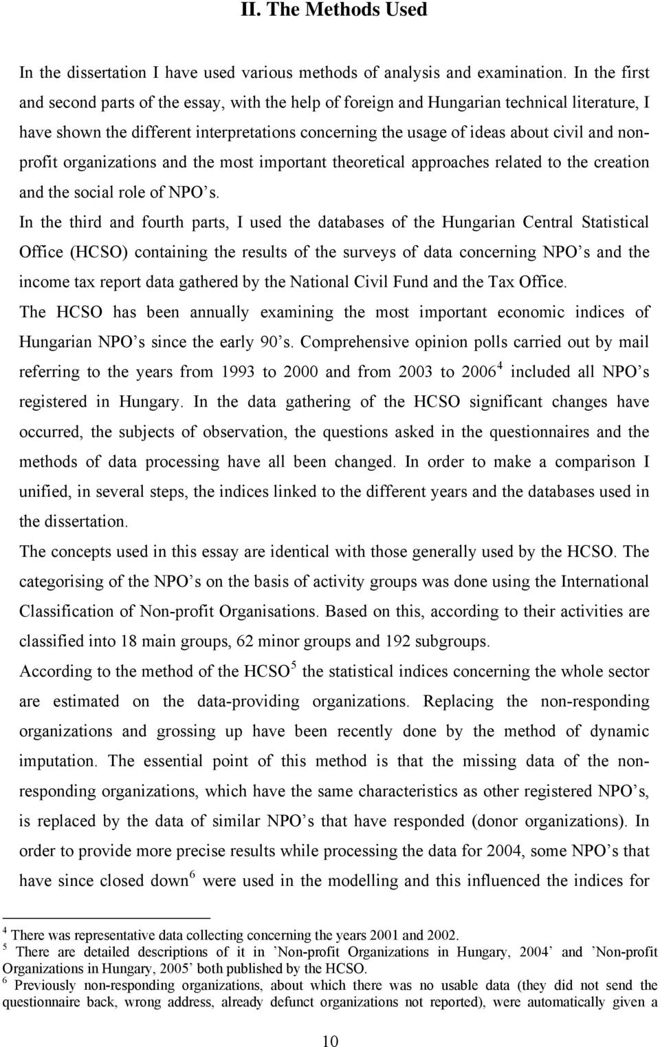 nonprofit organizations and the most important theoretical approaches related to the creation and the social role of NPO s.