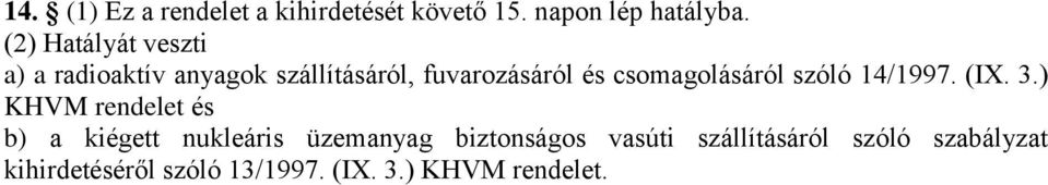 csomagolásáról szóló 14/1997. (IX. 3.