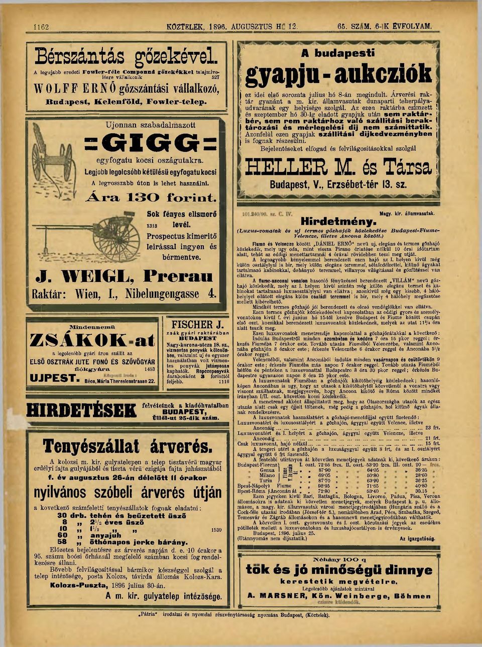 Újonnan szabadalmazott igigg= egyfogatú kocsi oszágutakra. Legjobb legolcsóbb kétíilésu egyfogatú kocsi A legrosszabb úton is lehet használni. Ára 130 forint. Sok fényes elismerő isis levél.