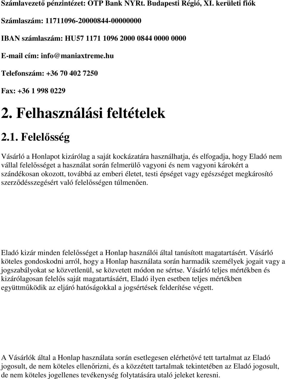 998 0229 2. Felhasználási feltételek 2.1.