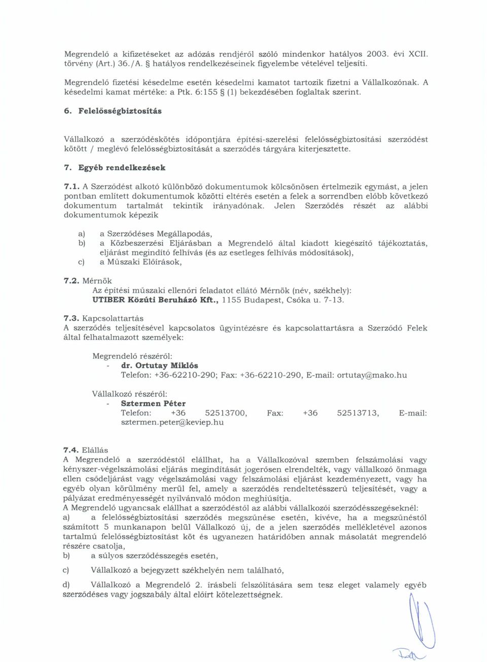 155 (1) bekezdésében foglaltak szerint. 6.
