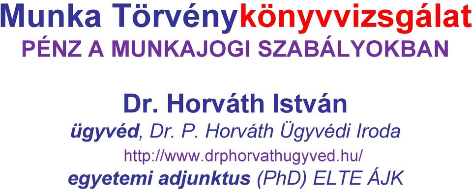 P. Horváth Ügyvédi Iroda http://www.
