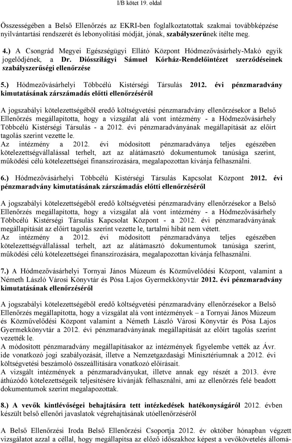 ) Hódmezővásárhelyi Többcélú Kistérségi Társulás 2012.