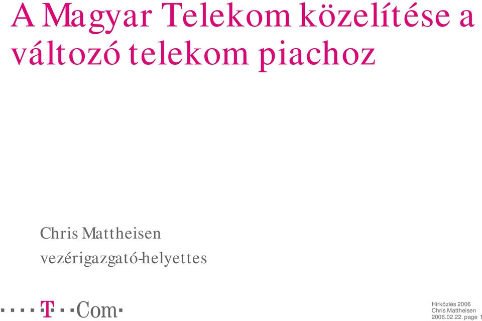 telekom piachoz