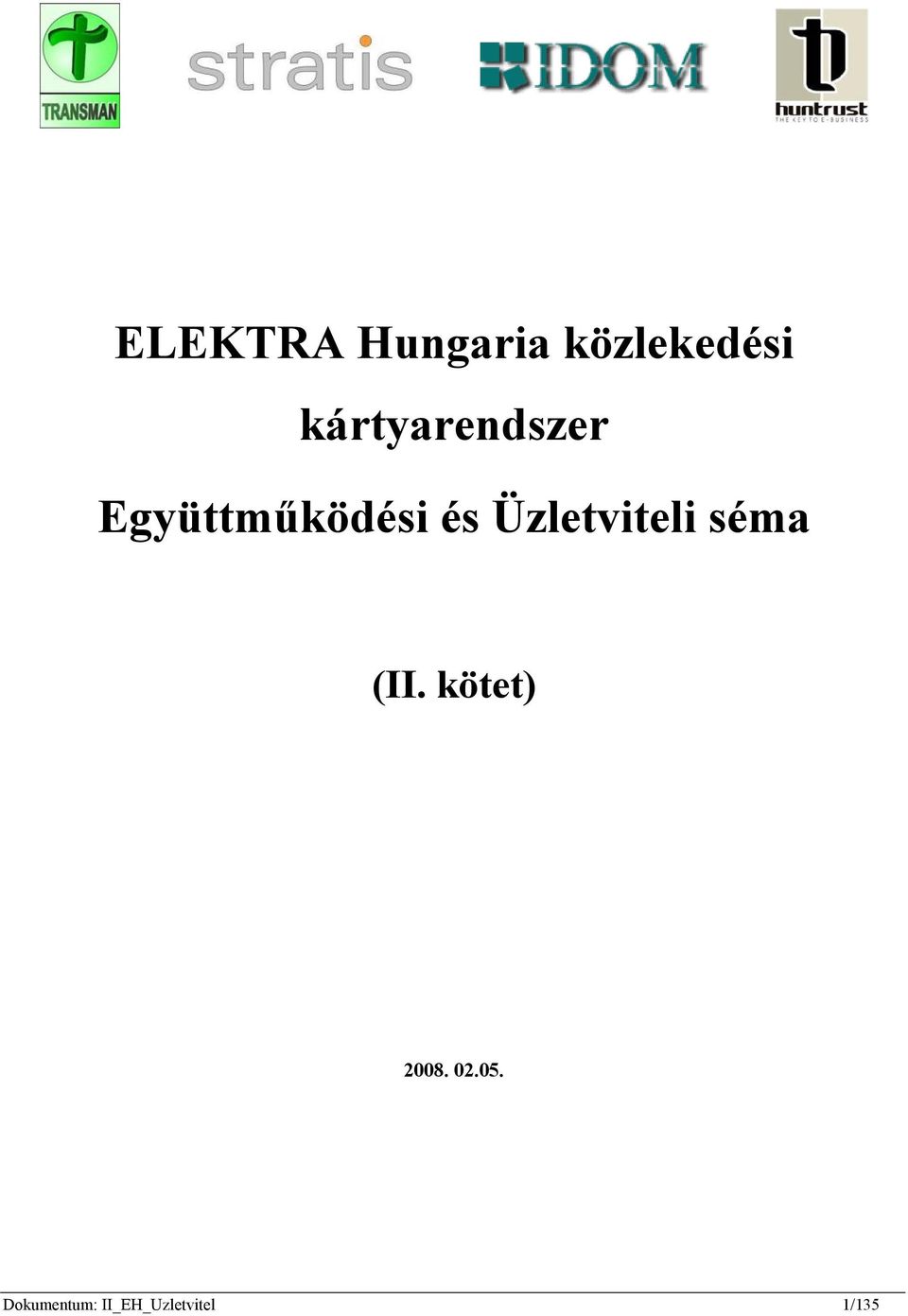 Üzletviteli séma (II. kötet) 2008.