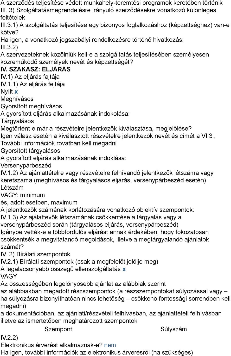 SZAKASZ: ELJÁRÁS IV.1)