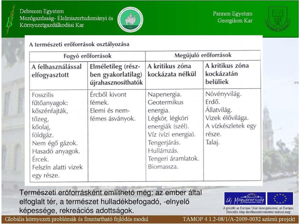 a természet hulladékbefogadó,