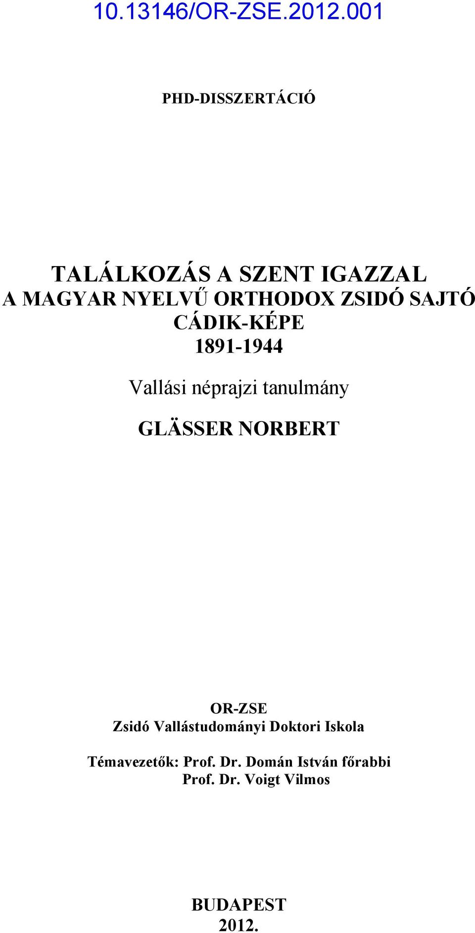 tanulmány GLÄSSER NORBERT OR-ZSE Zsidó Vallástudományi Doktori