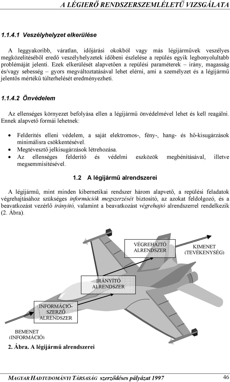 problémáját jelenti.