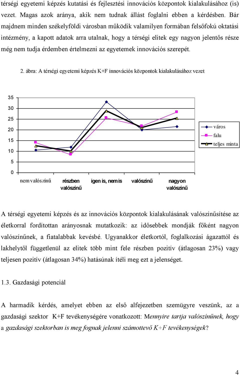 értelmezni az egyetemek innovációs szerepét. 2.