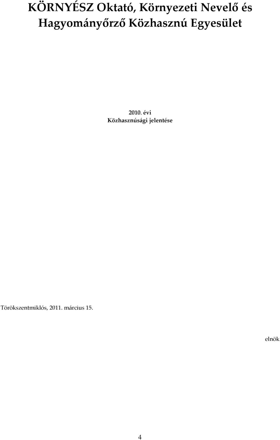 2010. évi Közhasznúsági jelentése