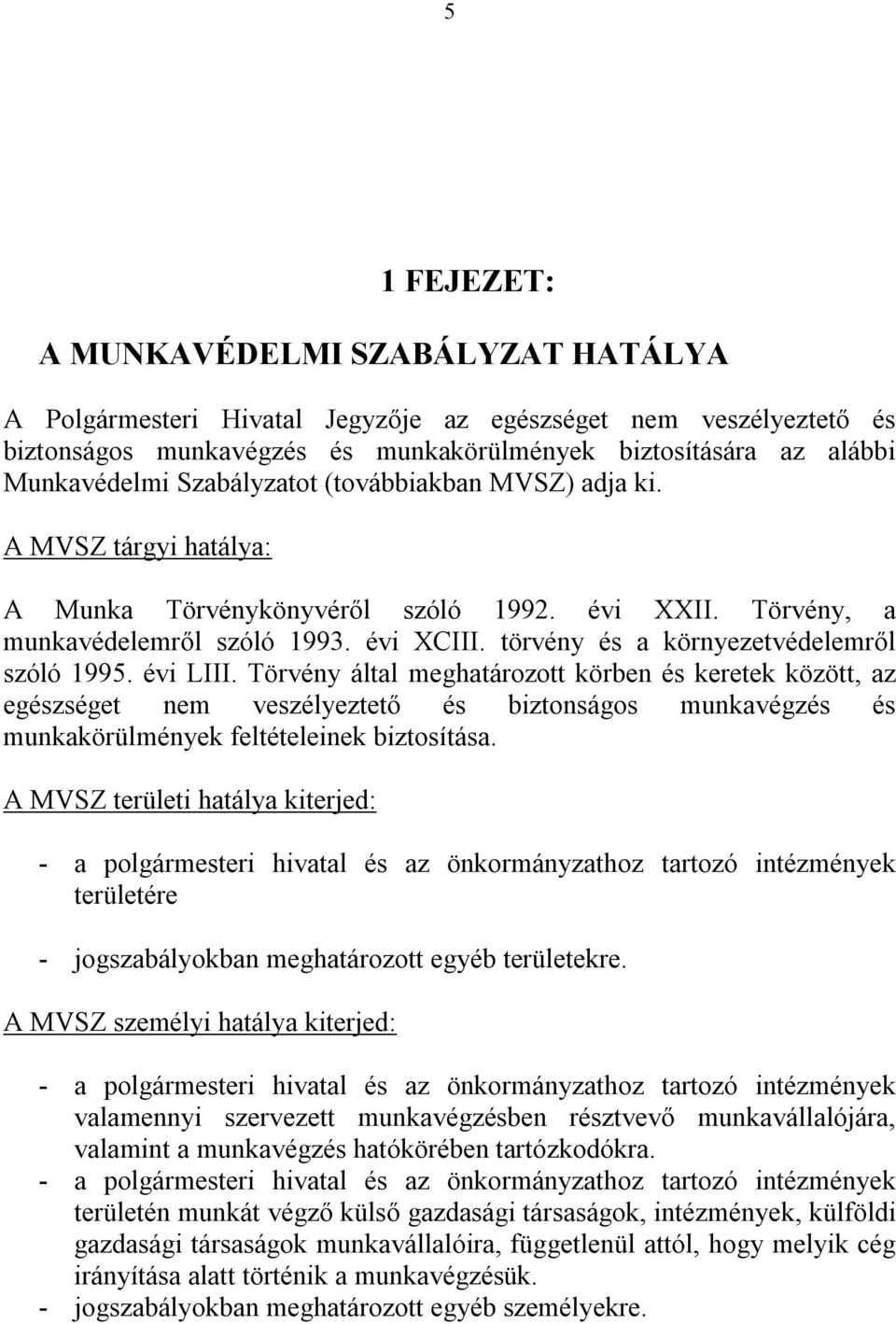 törvény és a környezetvédelemről szóló 1995. évi LIII.