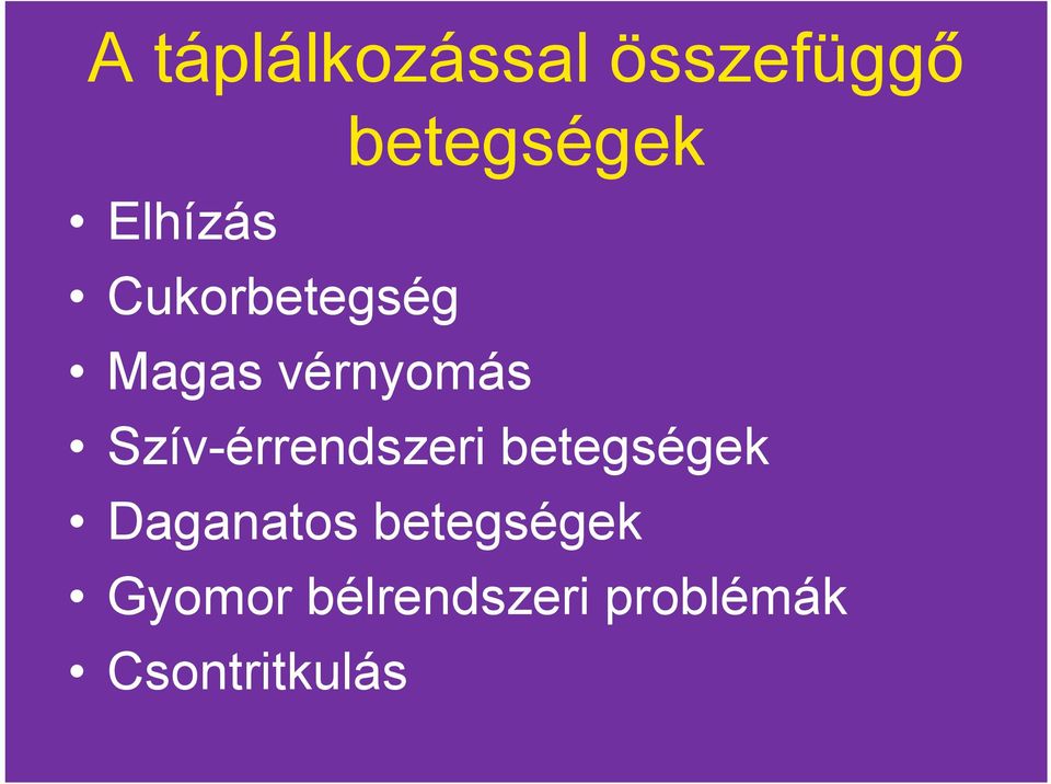 Szív-érrendszeri betegségek Daganatos