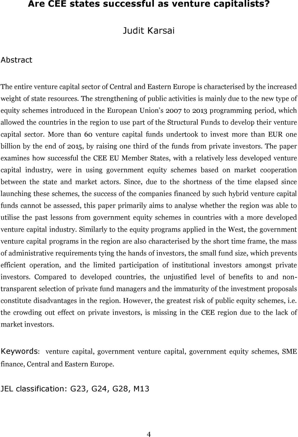 use part of the Structural Funds to develop their venture capital sector.