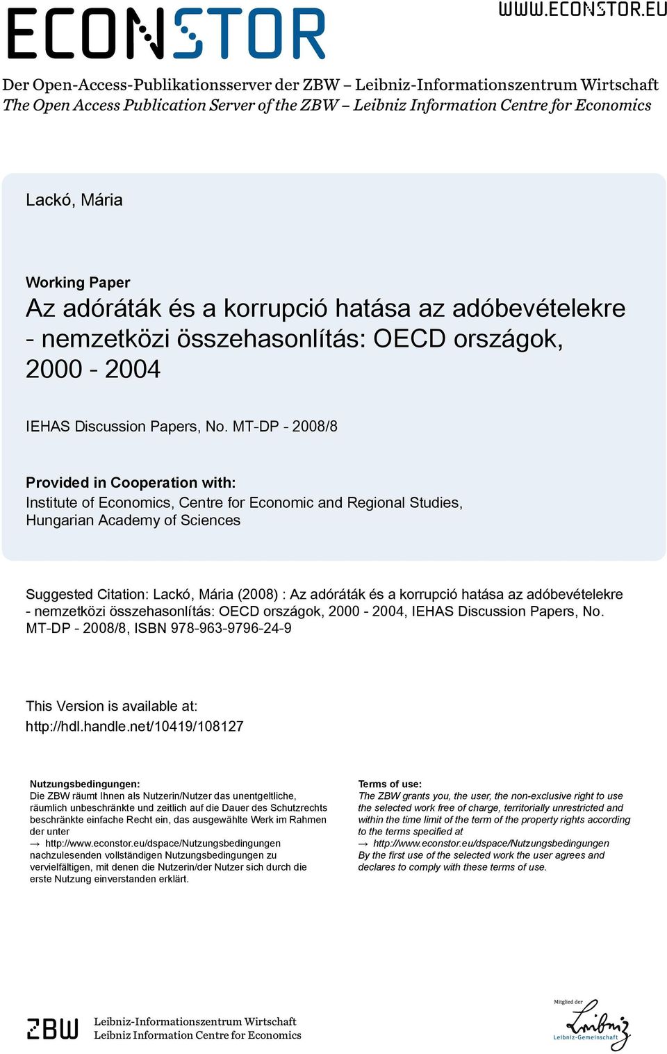 eu Der Open-Access-Publikationsserver der ZBW Leibniz-Informationszentrum Wirtschaft The Open Access Publication Server of the ZBW Leibniz Information Centre for Economics Lackó, Mária Working Paper