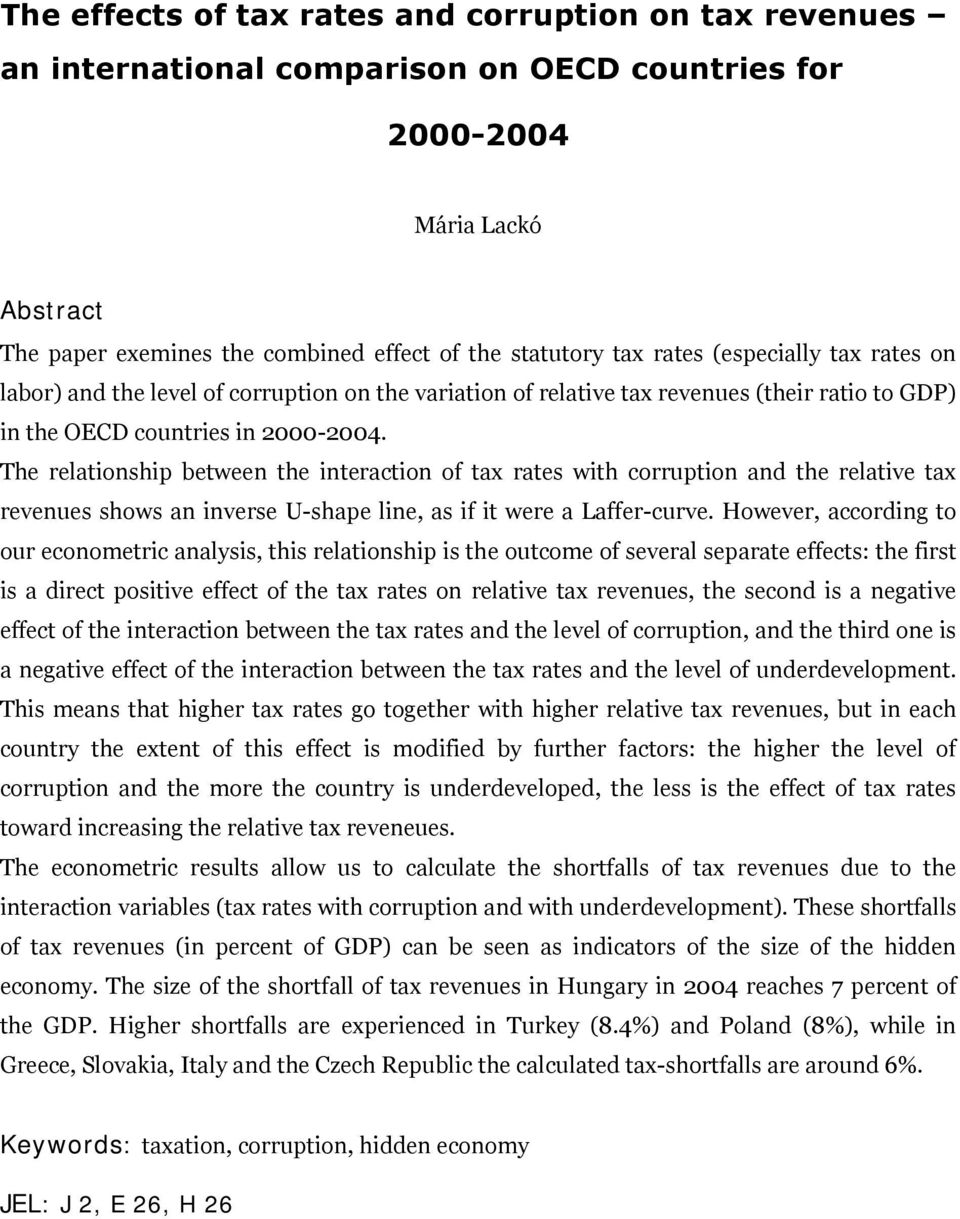 The relationship between the interaction of tax rates with corruption and the relative tax revenues shows an inverse U-shape line, as if it were a Laffer-curve.