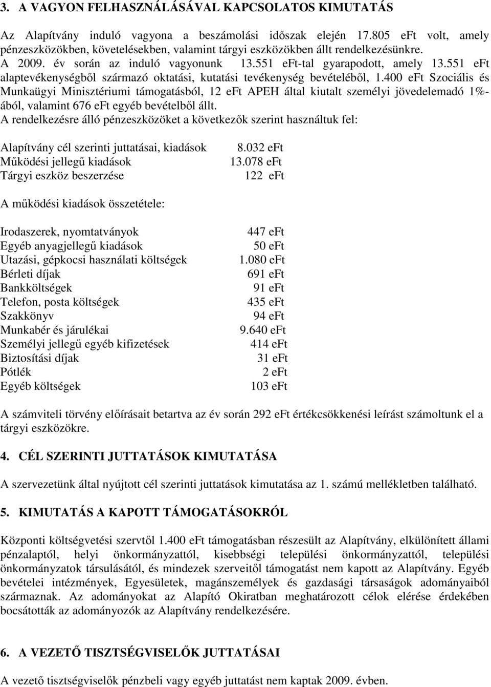 551 eft alaptevékenységbıl származó oktatási, kutatási tevékenység bevételébıl, 1.