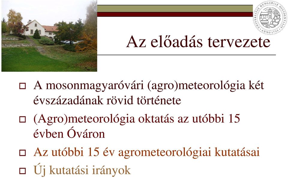 (Agro)meteorológia oktatás az utóbbi 15 évben