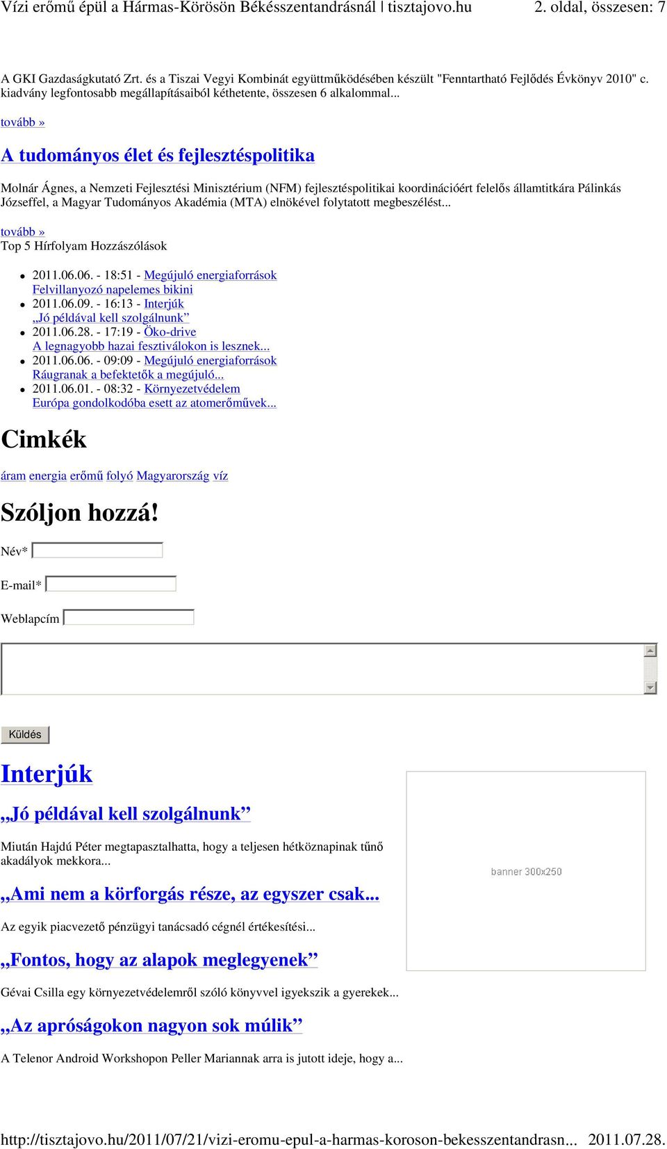 .. tovább» A tudományos élet és fejlesztéspolitika Molnár Ágnes, a Nemzeti Fejlesztési Minisztérium (NFM) fejlesztéspolitikai koordinációért felelős államtitkára Pálinkás Józseffel, a Magyar