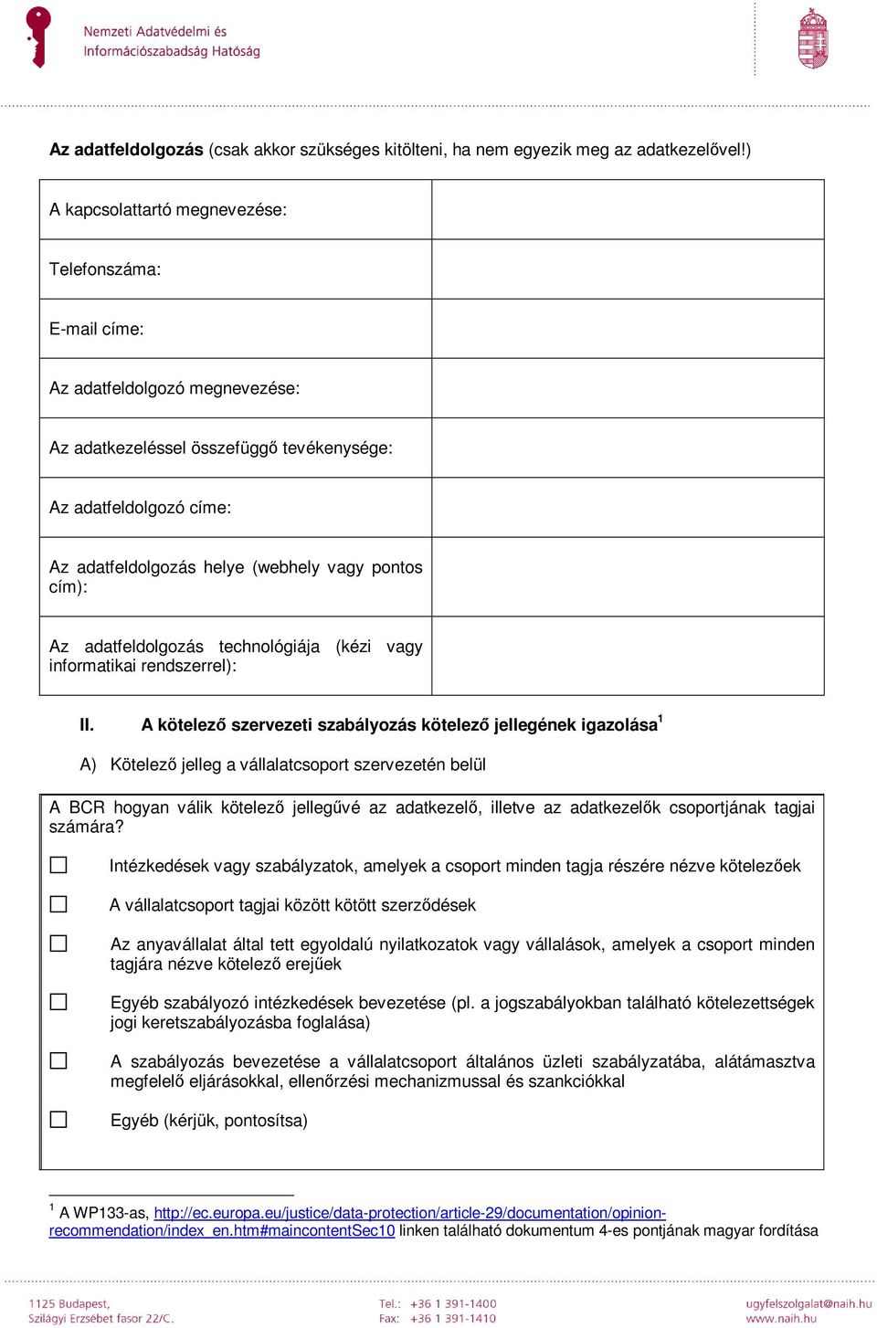 pontos cím): Az adatfeldolgozás technológiája (kézi vagy informatikai rendszerrel): II.