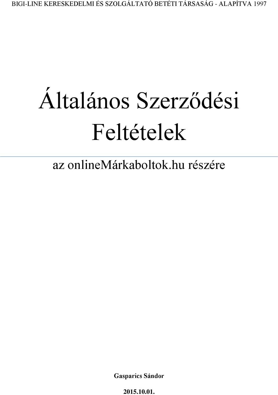 Általános Szerződési Feltételek az